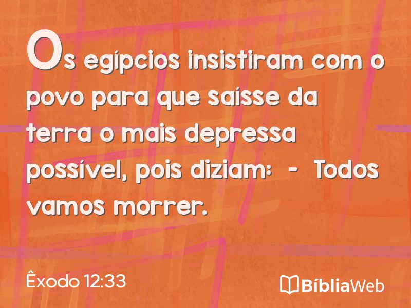 Êxodo 12:33 em imagem para compartilhar