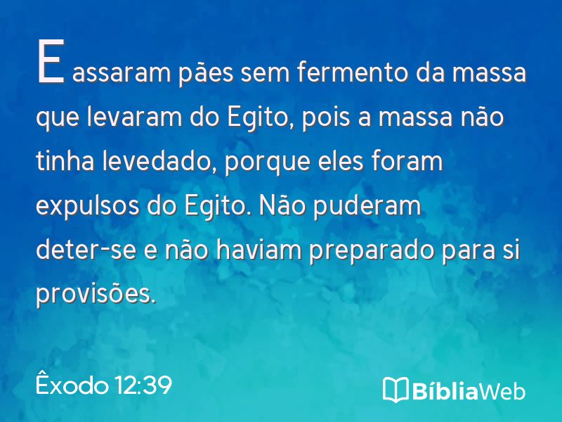 Êxodo 12:39 em imagem para compartilhar