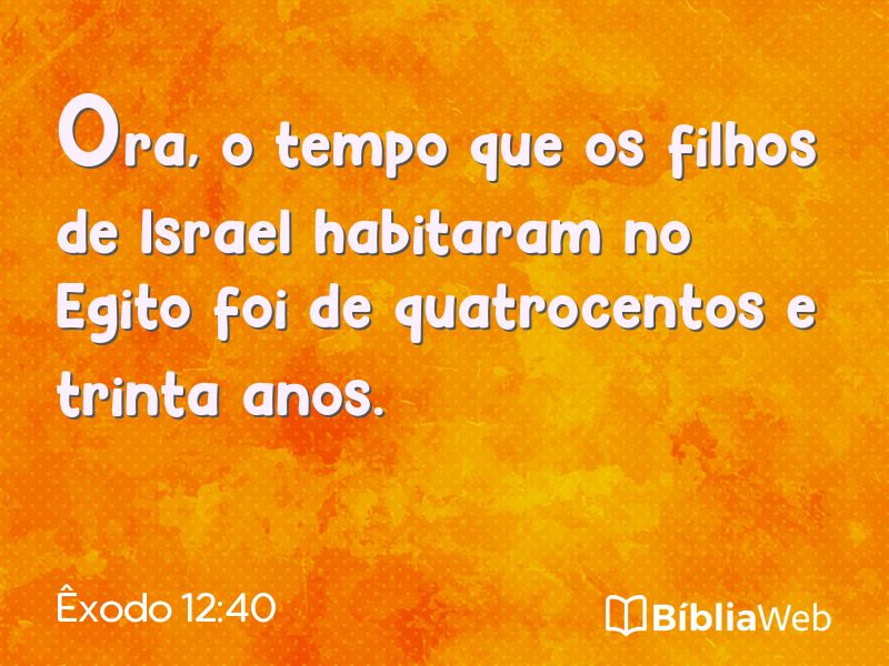 Êxodo 12:40 em imagem para compartilhar