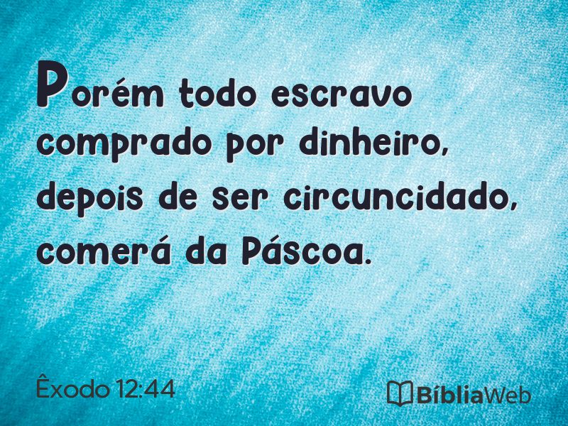 Êxodo 12:44 em imagem para compartilhar