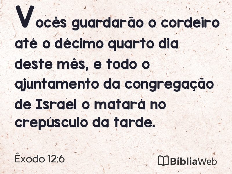 Êxodo 12:6 em imagem para compartilhar