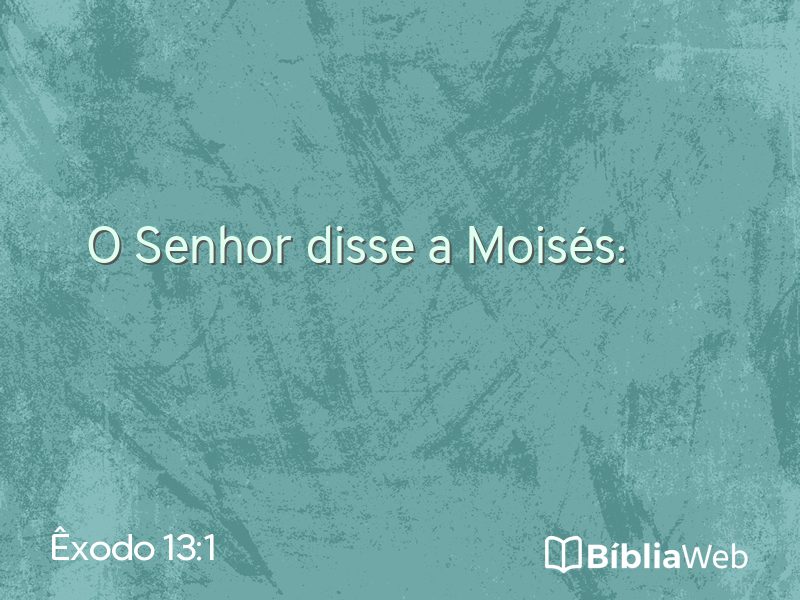Êxodo 13:1 em imagem para compartilhar