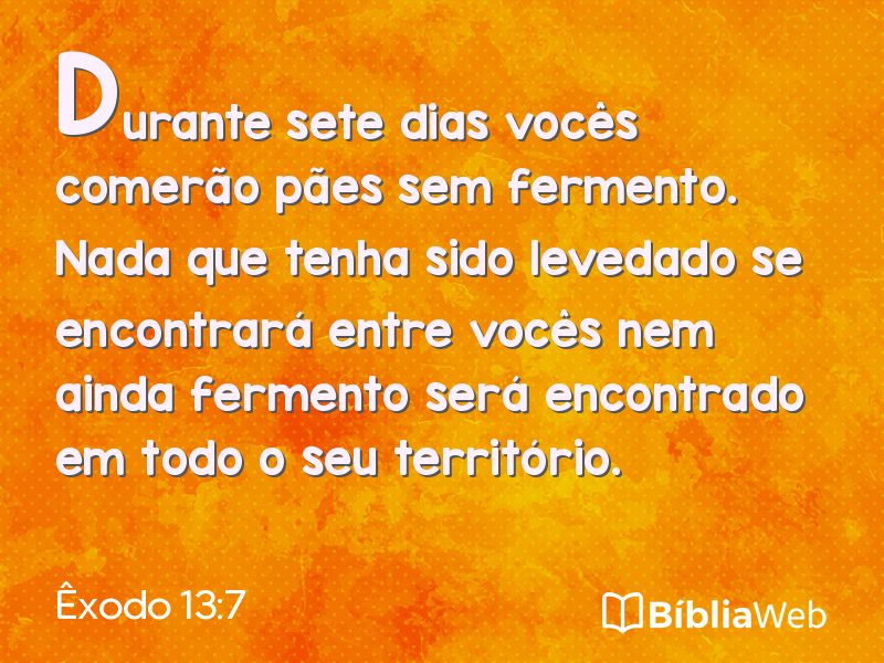 Êxodo 13:7 em imagem para compartilhar