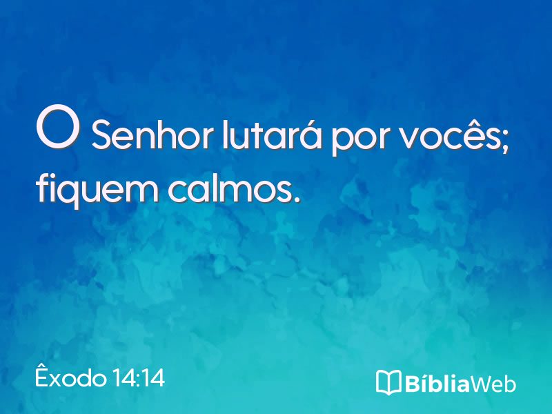 Êxodo 14:14 em imagem para compartilhar