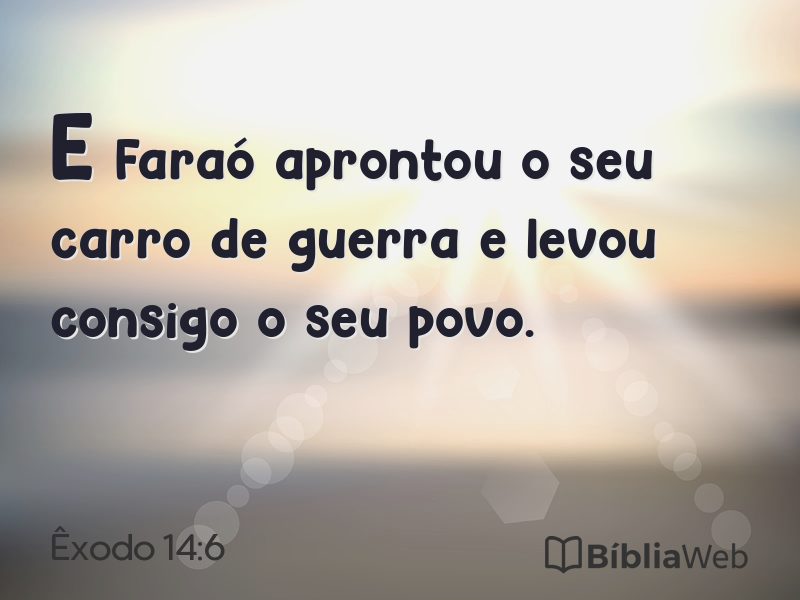 Êxodo 14:6 em imagem para compartilhar