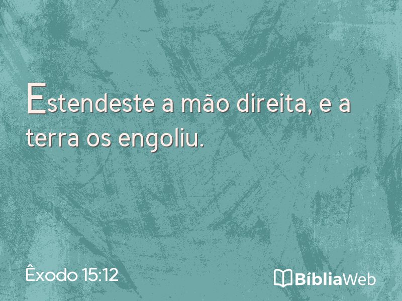 Êxodo 15:12 em imagem para compartilhar