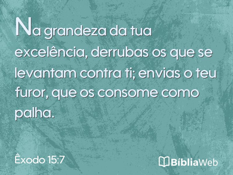 Êxodo 15:7 em imagem para compartilhar