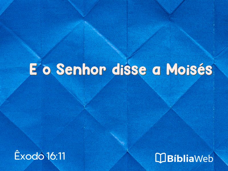 Êxodo 16:11 em imagem para compartilhar