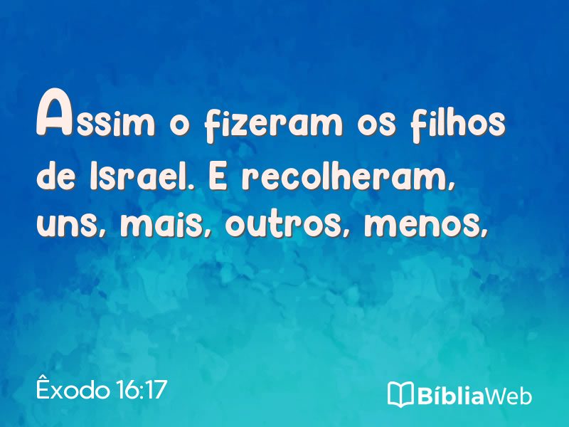 Êxodo 16:17 em imagem para compartilhar