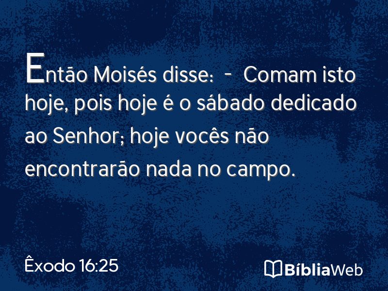 Êxodo 16:25 em imagem para compartilhar