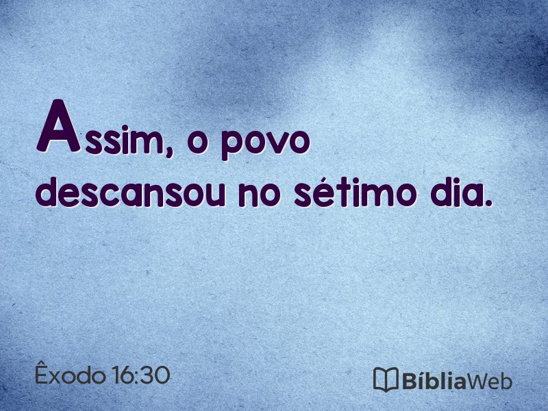 Êxodo 16:30 em imagem para compartilhar