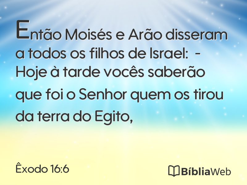 Êxodo 16:6 em imagem para compartilhar