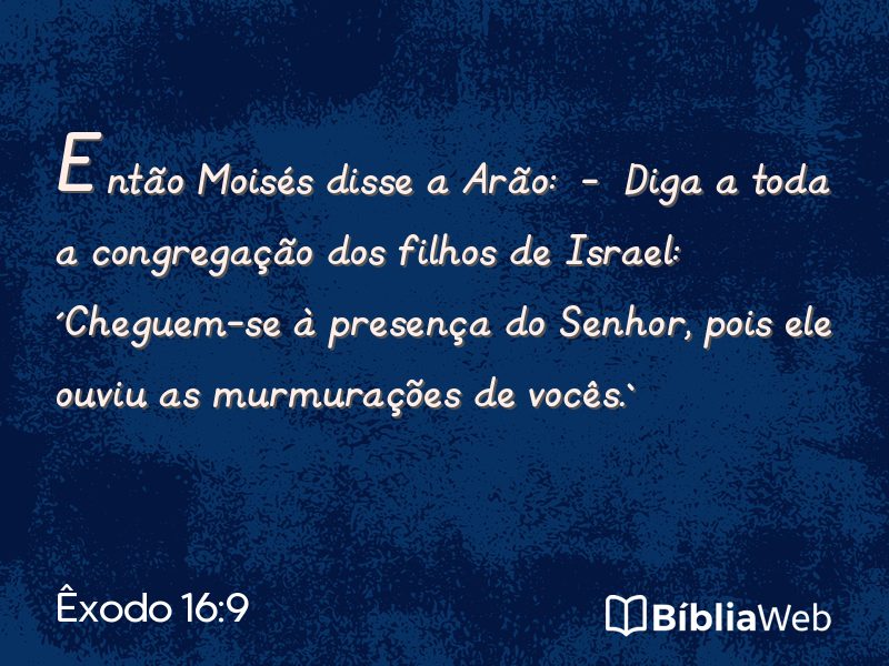 Êxodo 16:9 em imagem para compartilhar