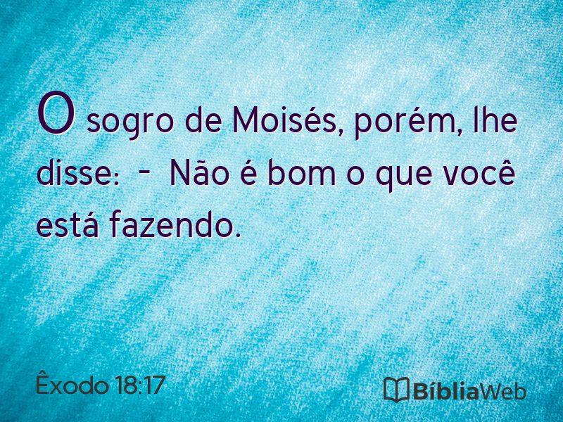 Êxodo 18:17 em imagem para compartilhar