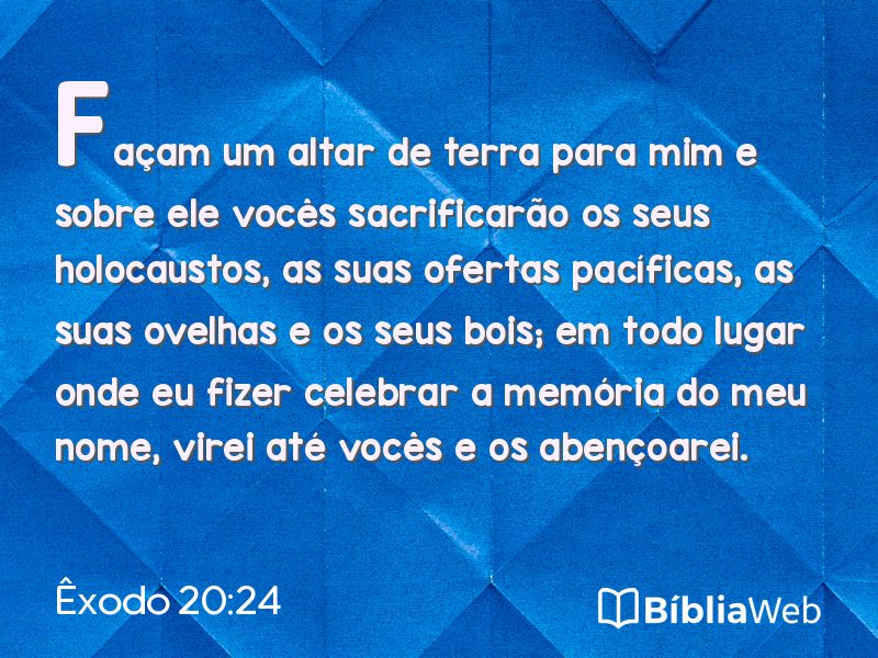 Êxodo 20:24 em imagem para compartilhar