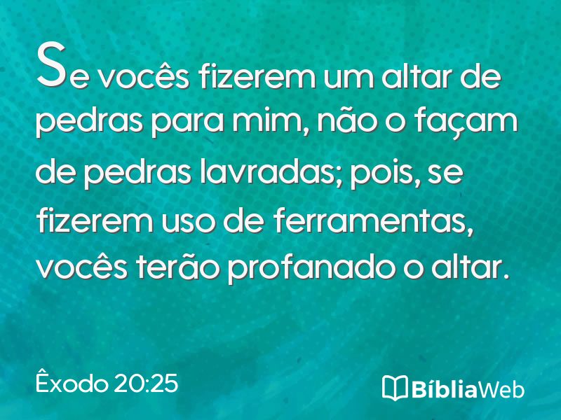 Êxodo 20:25 em imagem para compartilhar