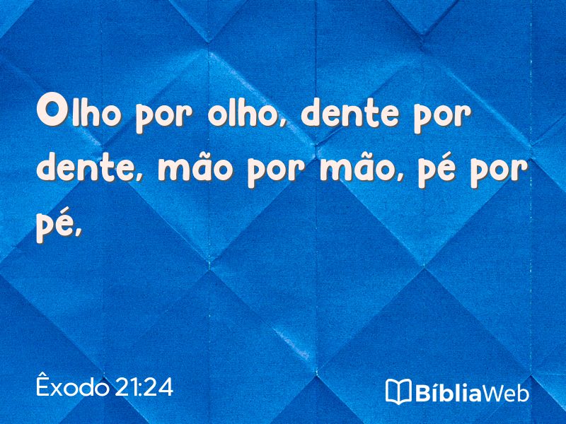 Êxodo 21:24 em imagem para compartilhar