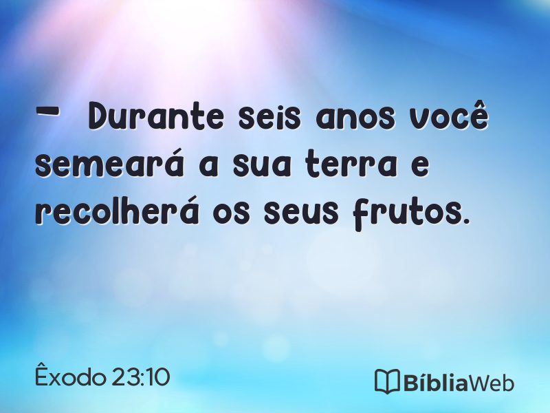 Êxodo 23:10 em imagem para compartilhar