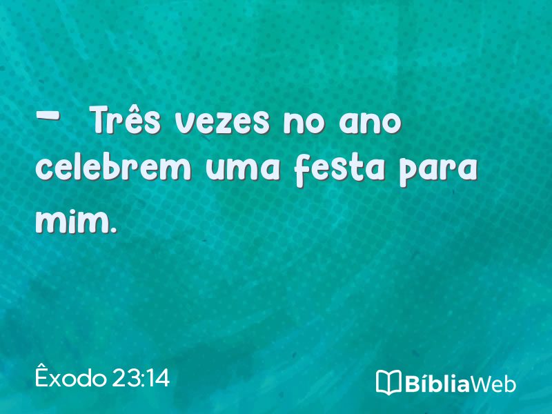 Êxodo 23:14 em imagem para compartilhar