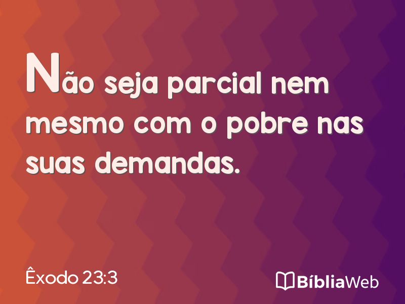 Êxodo 23:3 em imagem para compartilhar