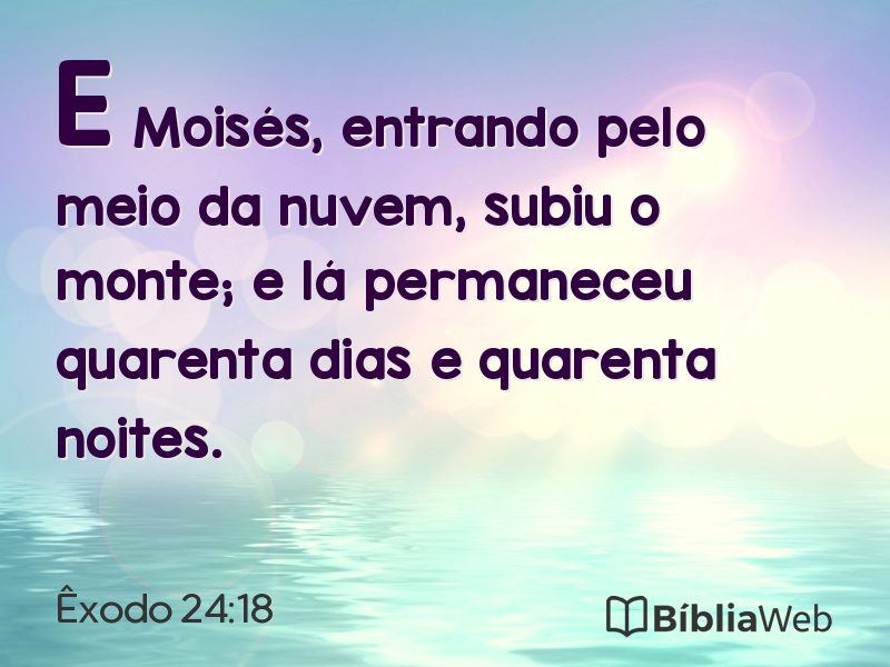 Êxodo 24:18 em imagem para compartilhar