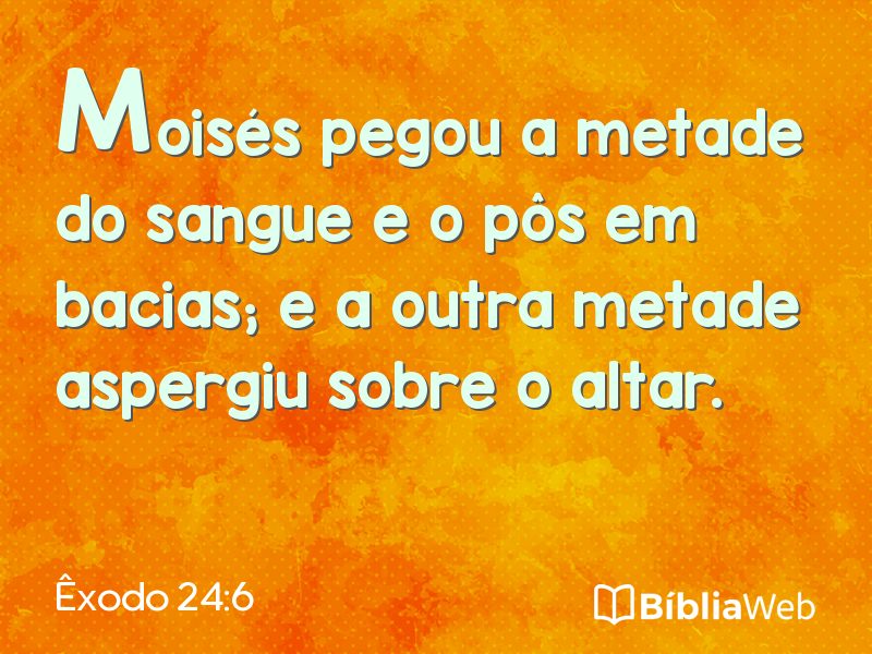 Êxodo 24:6 em imagem para compartilhar