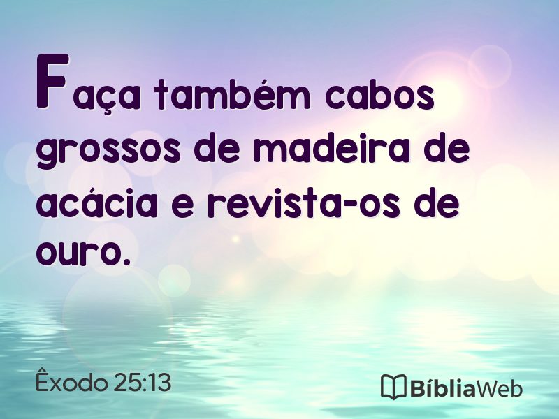 Êxodo 25:13 em imagem para compartilhar