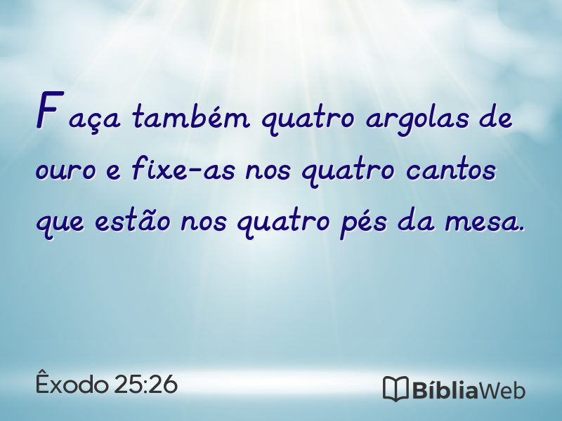 Êxodo 25:26 em imagem para compartilhar