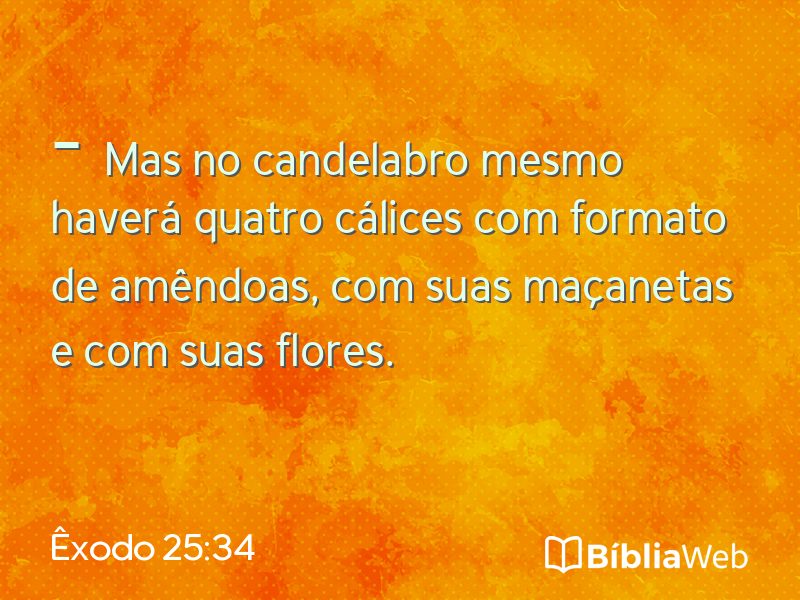 Êxodo 25:34 em imagem para compartilhar