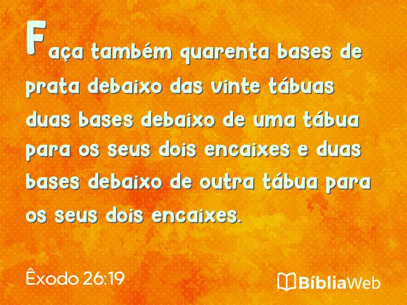 Êxodo 26:19 em imagem para compartilhar