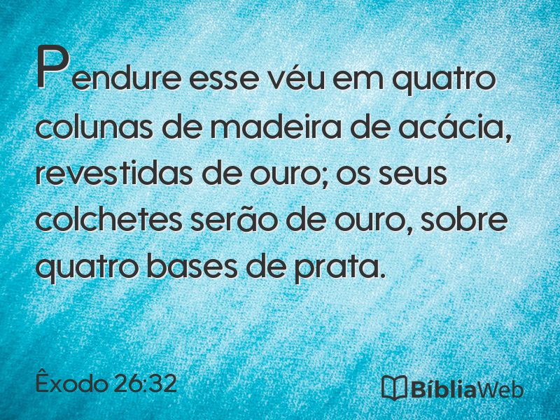 Êxodo 26:32 em imagem para compartilhar