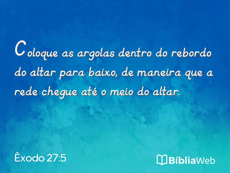 Êxodo 27:5 em imagem para compartilhar
