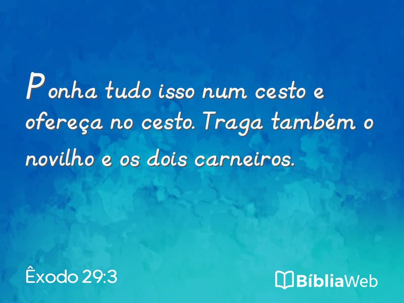 Êxodo 29:3 em imagem para compartilhar