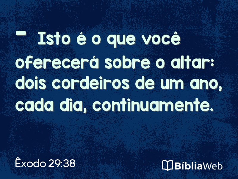 Êxodo 29:38 em imagem para compartilhar