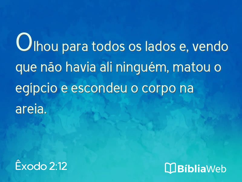 Êxodo 2:12 em imagem para compartilhar
