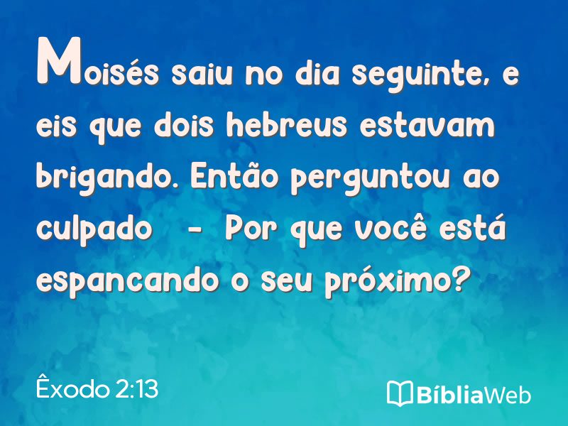 Êxodo 2:13 em imagem para compartilhar