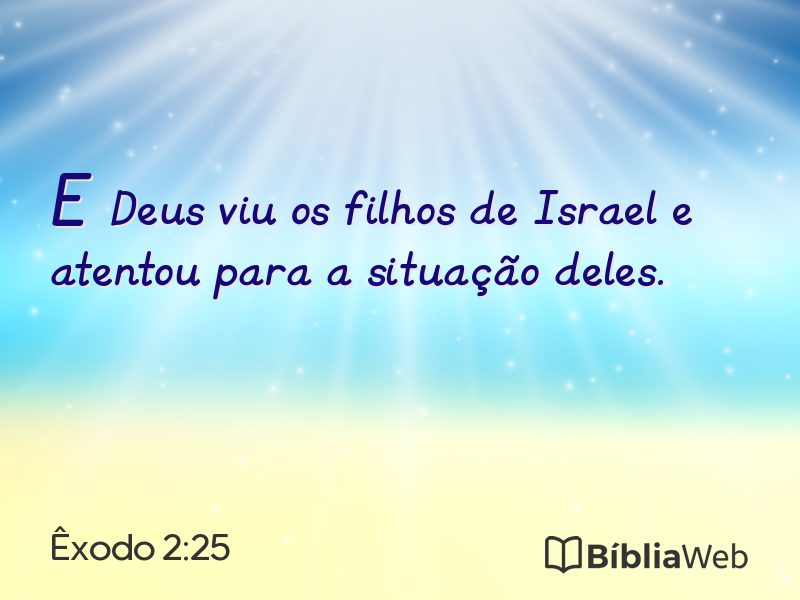 Êxodo 2:25 em imagem para compartilhar