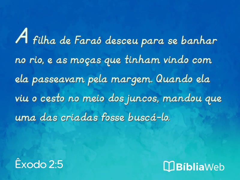 Êxodo 2:5 em imagem para compartilhar