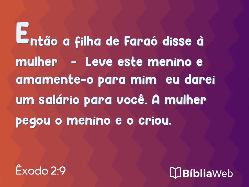 Êxodo 2:9 em imagem para compartilhar