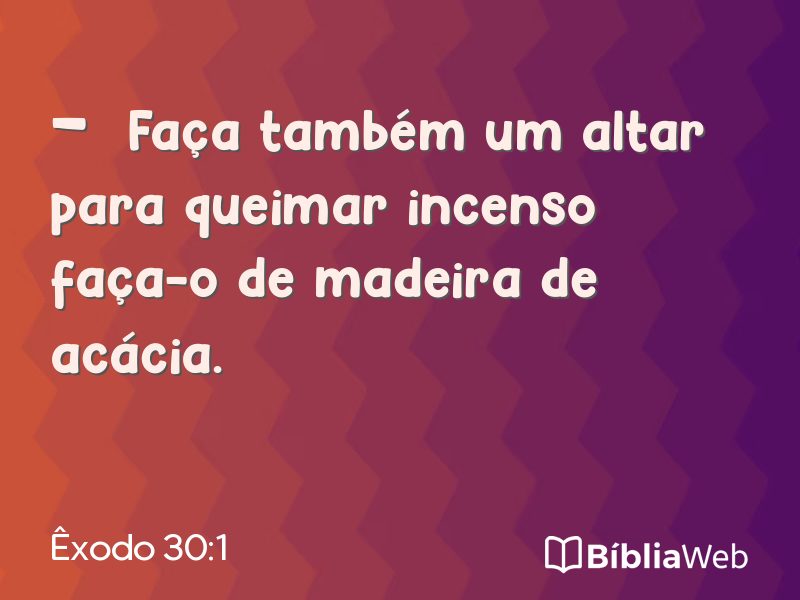 Êxodo 30:1 em imagem para compartilhar