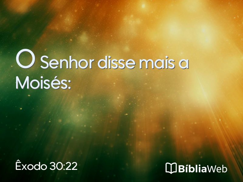 Êxodo 30:22 em imagem para compartilhar