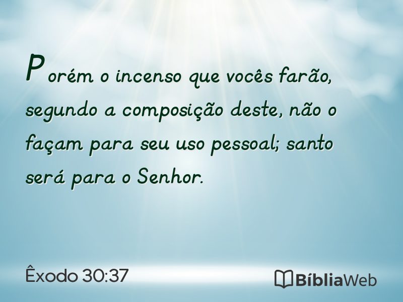 Êxodo 30:37 em imagem para compartilhar