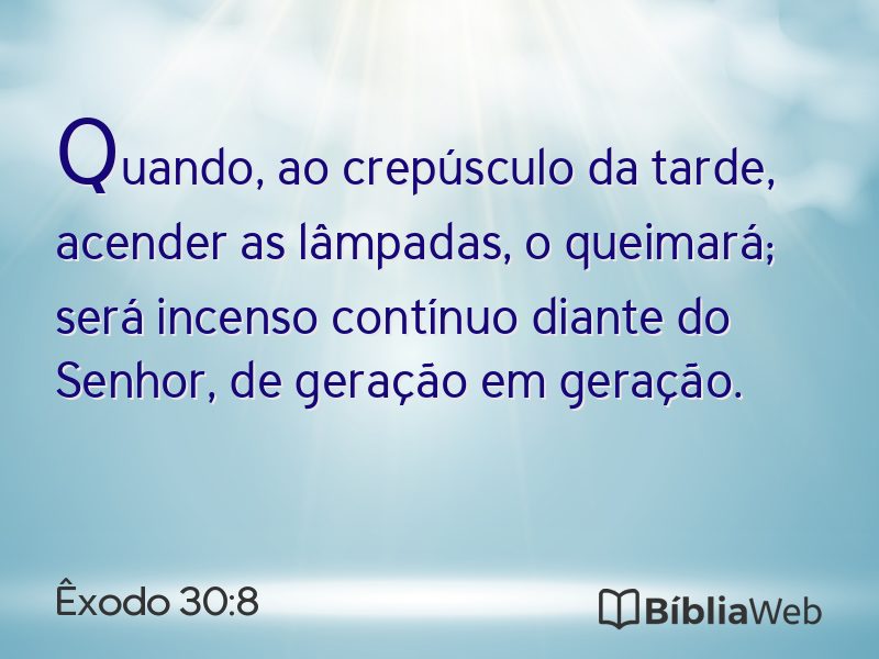 Êxodo 30:8 em imagem para compartilhar