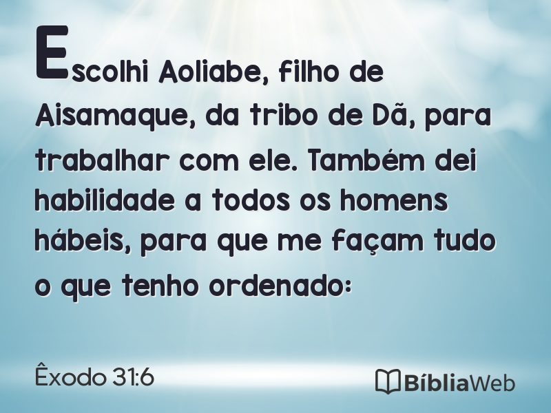Êxodo 31:6 em imagem para compartilhar