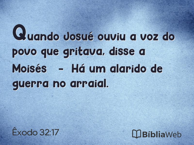 Êxodo 32:17 em imagem para compartilhar