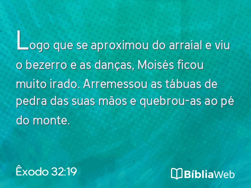 Êxodo 32:19 em imagem para compartilhar