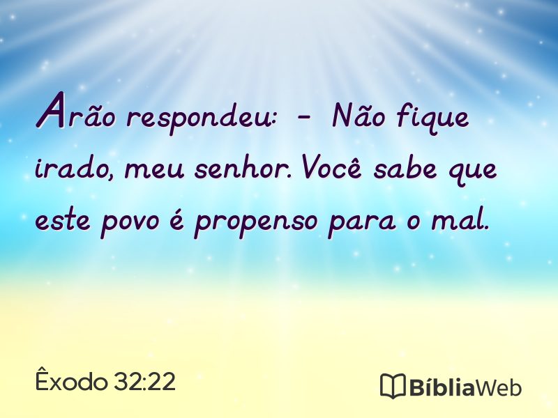 Êxodo 32:22 em imagem para compartilhar