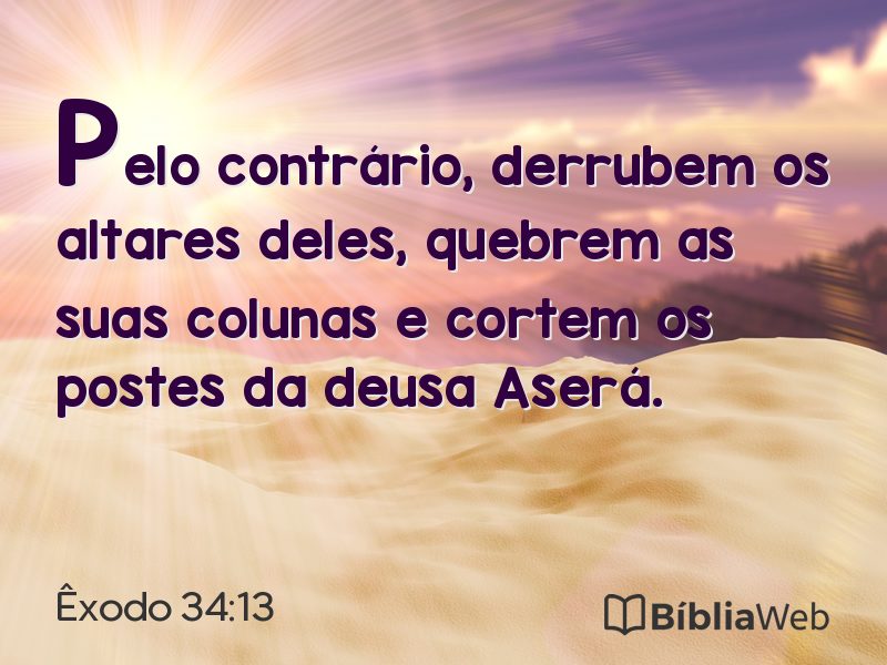 Êxodo 34:13 em imagem para compartilhar