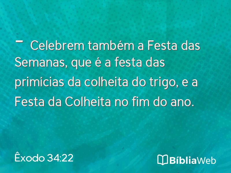 Êxodo 34:22 em imagem para compartilhar