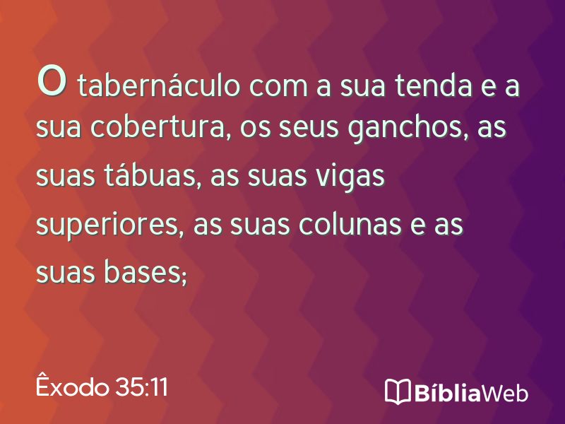 Êxodo 35:11 em imagem para compartilhar